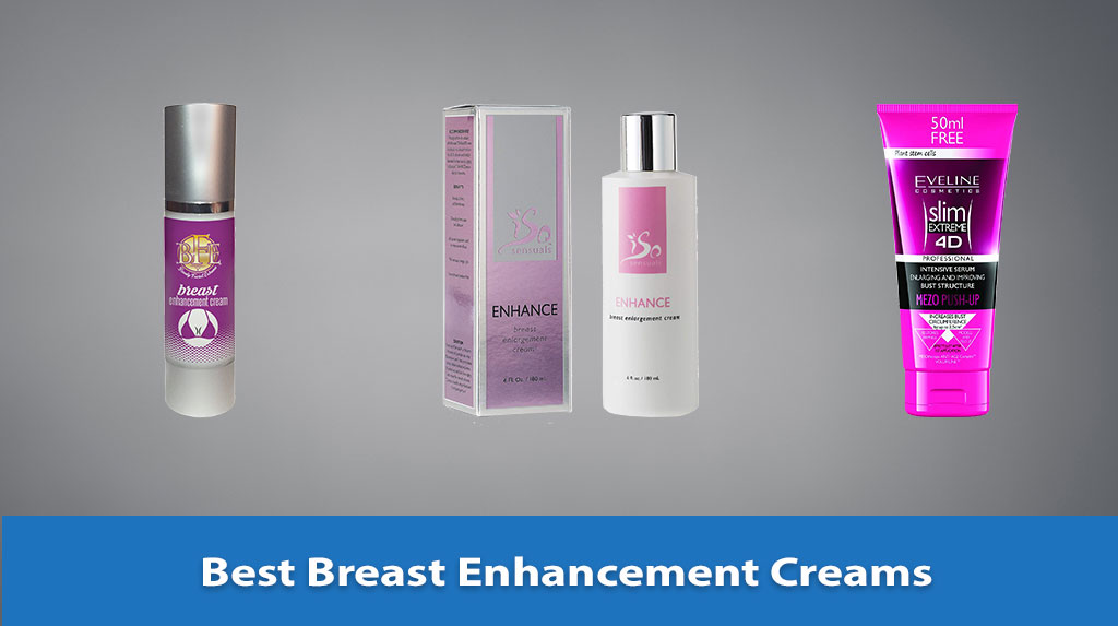 Best Breast Enhancement Creams, Breast Enhancement Creams, Breast Enhancement Creams Reviews