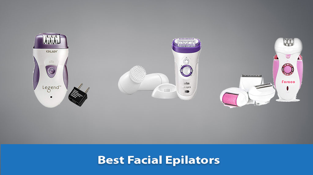 Best Facial Epilators