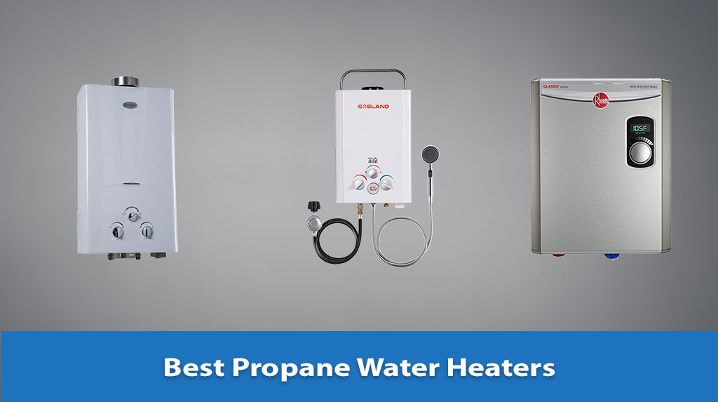 Best Propane Water Heaters